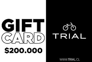 Gift Card Trial de $200.000 Acumulable (Web/Tienda)