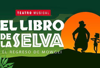 Teatro Musical: Entrada para el Libro de la Selva