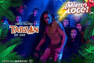 Tarzan - El Extraordinario Circo - Un Espectáculo Familiar