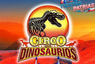 Circo de Dinosaurios!  Entrada a elección