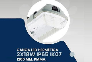 Canoa Led Hermetica 2X18W IP65 IK07 1200 MM. PMMA