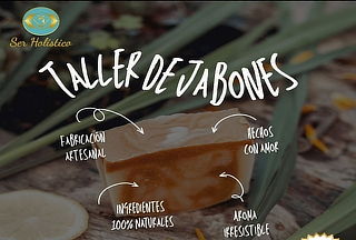 Taller de jabones naturales en Escuela Ser Holistico