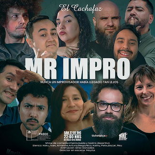 "MR IMPRO” Nunca un improvisador habia llegado tan lejos!!