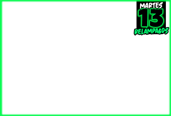 Martes 13 relampago verde