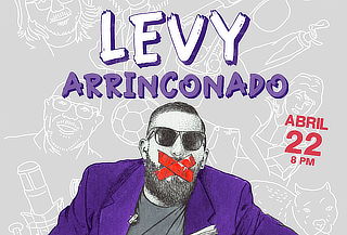 Levy Arrinconado en Medellín Teatro Pablo Tobón Uribe