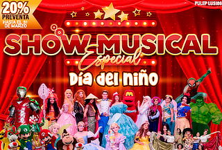 Entrada Show Musical "Una Aventura Mágica" Día del Niño