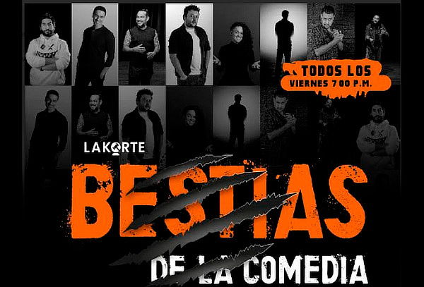 Plan de Viernes Bestias de la Comedia 7p.m. La Korte 
