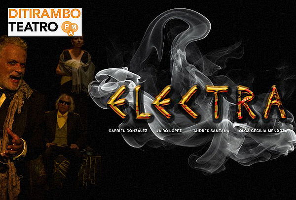 TEATRO DITIRAMBO: 2 Entradas para La Obra ELECTRA