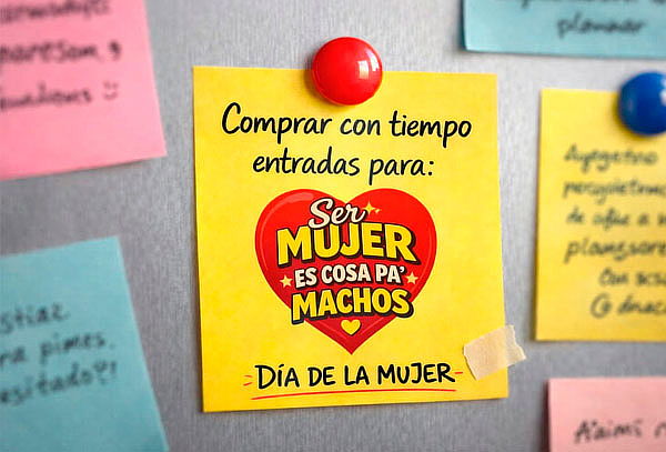  Boleta para comedia “Ser Mujer es Cosa Pa´ Machos”