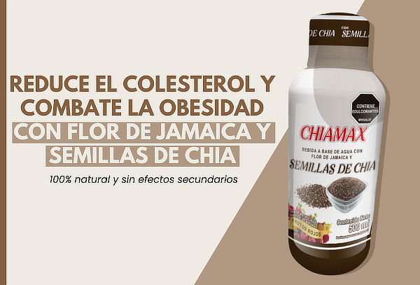Producto Chiamax por 500 ml Reduce el Colesterol