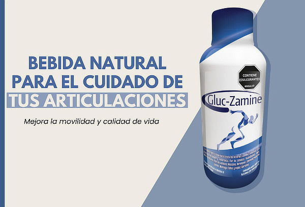 Bebida para Cuidado de tus Articulaciones- Gluc-Zamine