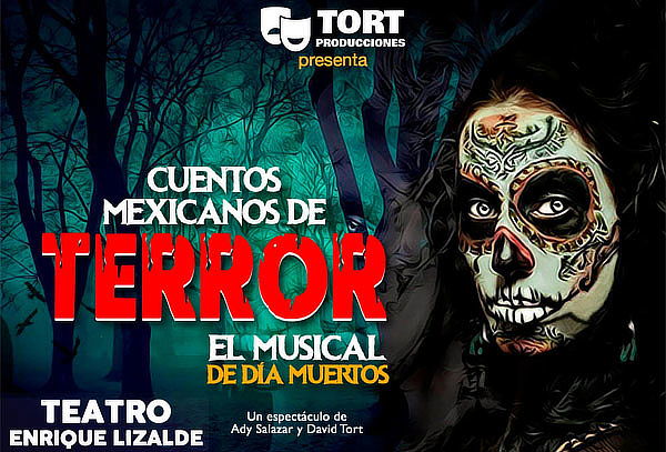 Leyendas Mexicanas de Terror en Teatro Wilberto Canton