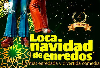 Obra de Teatro ¡LOCA NAVIDAD DE ENREDOS! en Danzite