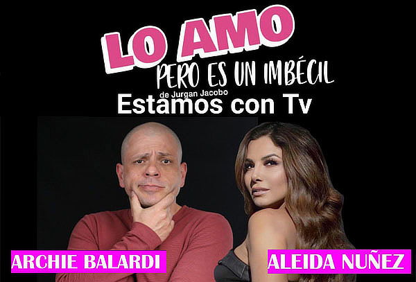 Acceso a Lo amo pero es un imbécil ¡Teatro a elegir!