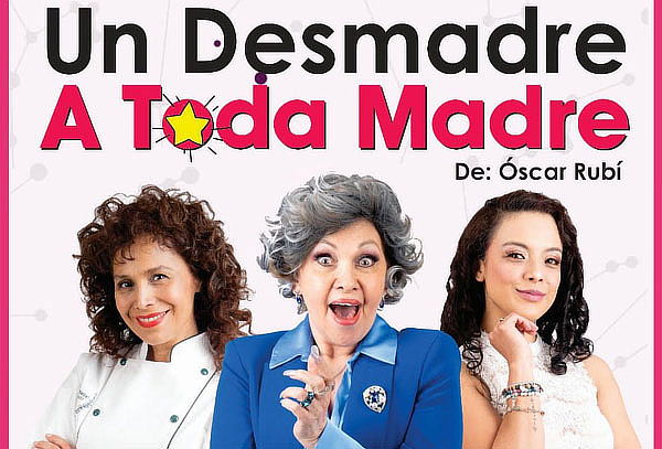 Acceso a Un Desmadre a Toda Madre en Teatro Rodolfo Usigli
