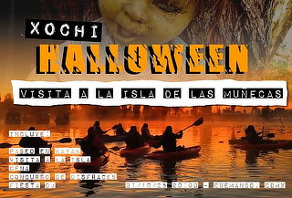 Xochi Halloween: Kayak , Isla de las Muñecas, Cena y más