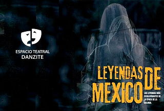 OBRA: "LEYENDAS DE MÉXICO" ¡Conocelas solo en DANZITE!