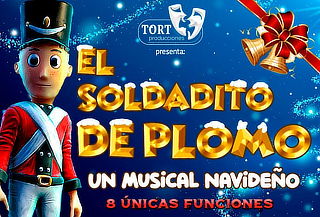 2x1 a El soldadito de Plomo ¡Un musical navideño! 