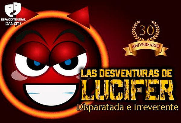 2X1  Obra de Teatro Las Desventuras de Lucifer ¡DANZITE!