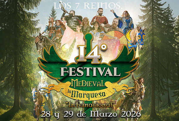 ¡Marzo 28 y 29! 14° Festival Medieval Marquesa Internacional