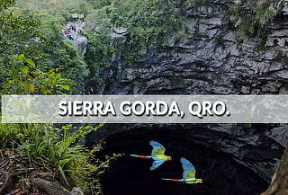 Sierra Gorda en Querétaro ¡Magia y Aventura! 2DÍAS/1NOCHE