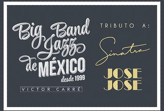 The Big Band Jazz Tributo a José José y Frank Sinatra