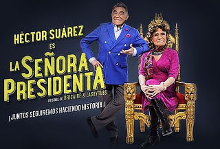 Héctor Suárez es "La Señora Presidenta"