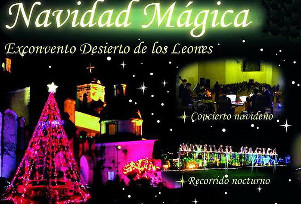 SÓLO 24 HRS: Navidad Mágica en Ex Convento