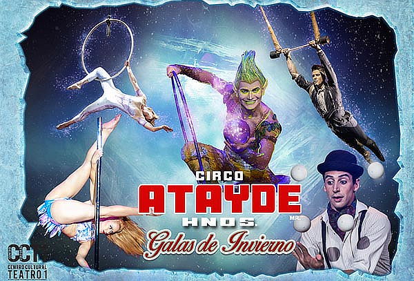 Circo Atayde Hermanos 130 Años ¡Galas de Invierno!