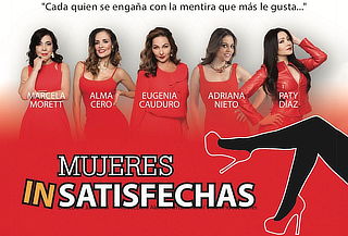 REMATE: Mujeres inSatisfechas ¡ULTIMA GRAN FUNCIÓN! REMATE: Mujeres inSatisfechas ¡ULTIMA GRAN FUNCIÓN!
