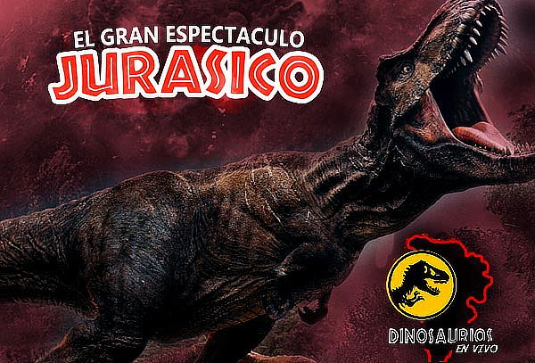 El Gran Espectáculo Jurásico Dinosaurios en Vivo 19 Enero