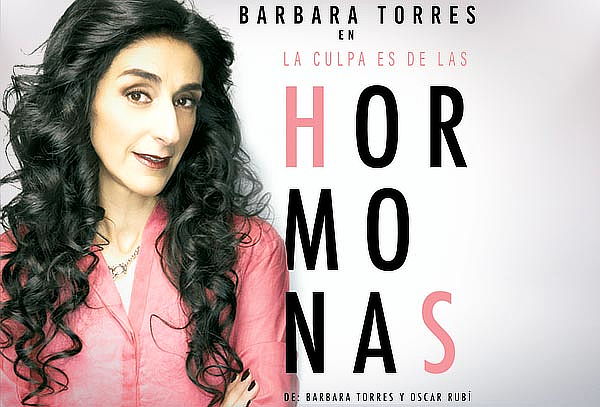 La Culpa es de las Hormonas con Bárbara Torres