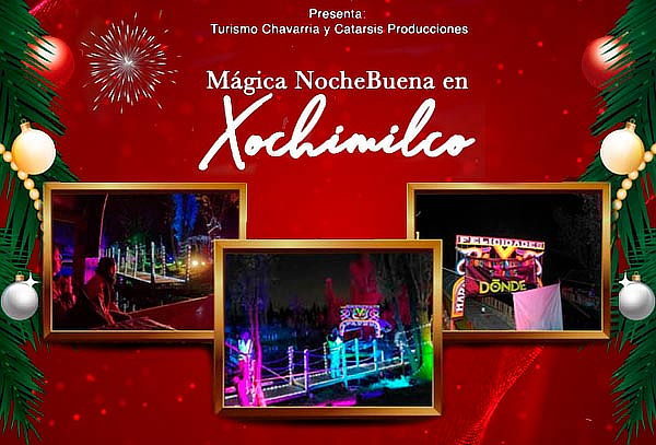 MEGA OFERTA: Mágica Nochebuena en Xochimilco. 