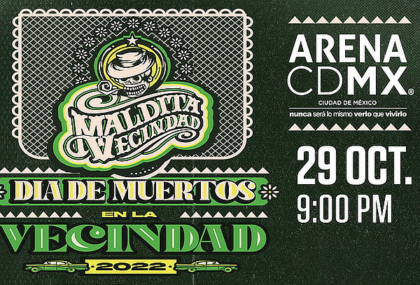 Maldita Vecindad ¡Día de Muertos en La Vecindad!  Oct 29