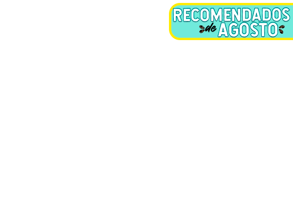 Recomendados Agosto
