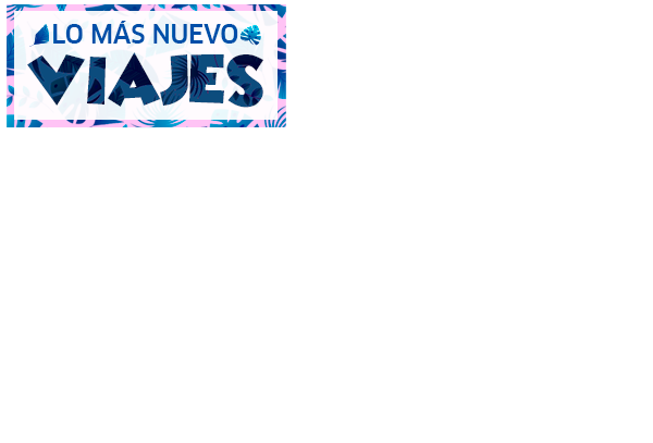 Lo Más Nuevo en Viajes 2018