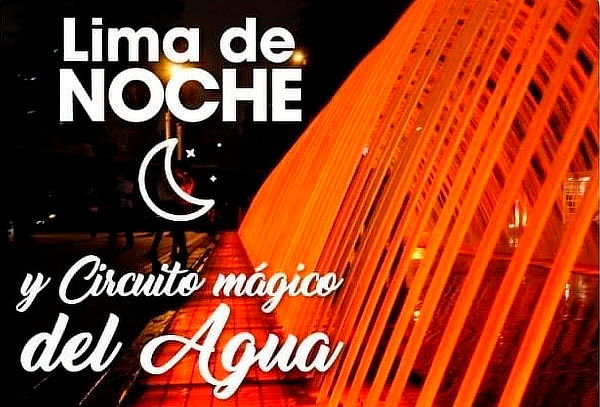 Lima de Noche y Circuito Mágico del Agua - MIRABUS