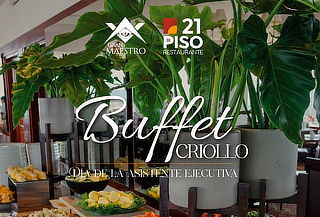 Buffet Criollo + Musica en vivo el 26 de Abril en Piso 21