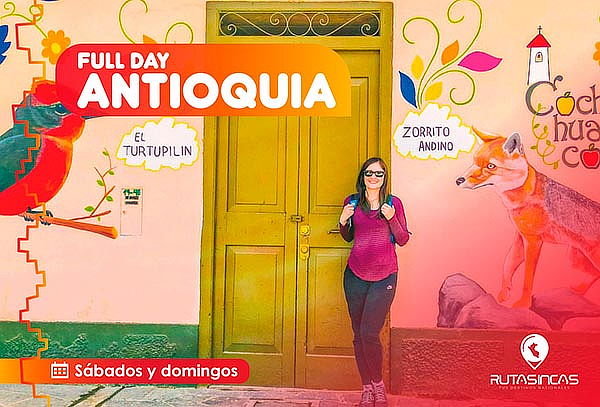  ¡Full Day Antioquía! Pueblito de Colores y Más!