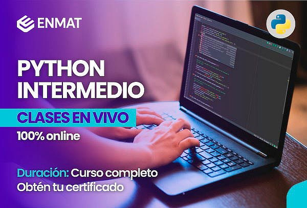 Curso de Python Intermedio - Clases en Vivo + Certificado