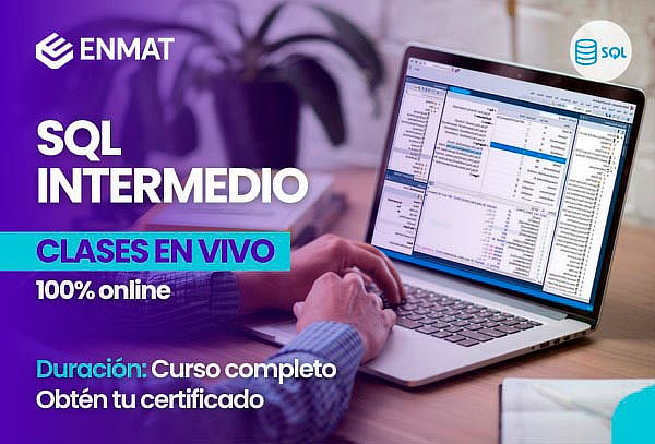 Curso de SQL Intermedio - Clases en Vivo + Certificado