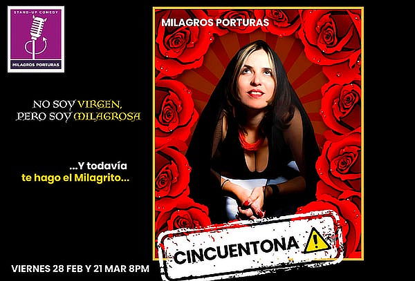 ¡Nuevo Show! No soy Virgen, pero soy Milagrosa