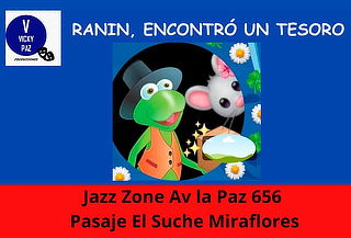 Teatro Para Niños "Ranin Encontró Su Tesoro" 4 pm - Agosto