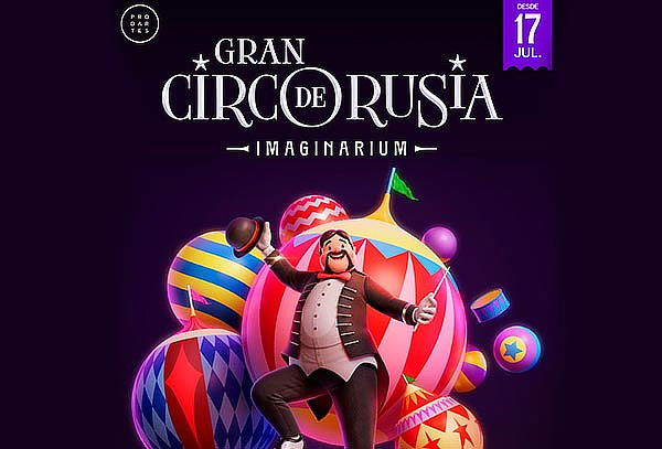 ¡Estamos de Regreso! GRAN CIRCO DE RUSIA Temporada 2025 