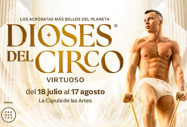 DIOSES DEL CIRCO 2025 - Cúpula de Las Artes Jockey 