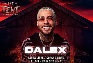Fiesta THE TENT con DALEX - BARRA LIBRE