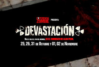 ¡TERROR! Experiencia Zombie Edición DEVASTACIÓN