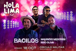 Hola Lima Fest - Bacilos, Mauricio Mesones y Más