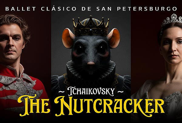 El Cascanueces - Ballet Clásico de San Petersburgo