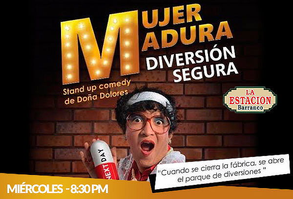¡MUJER MADURA, DIVERSIÓN SEGURA! El Show de Doña Dolores